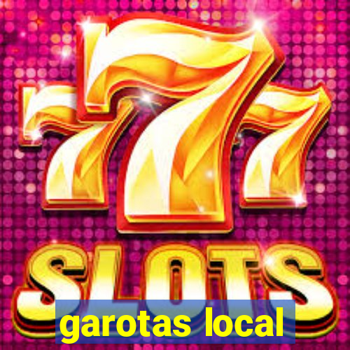 garotas local