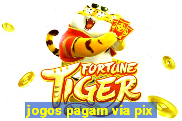 jogos pagam via pix