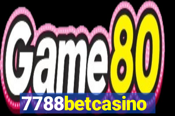 7788betcasino