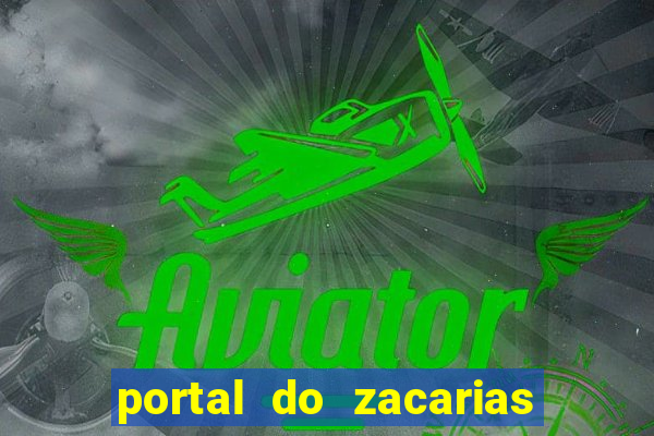 portal do zacarias mais 18