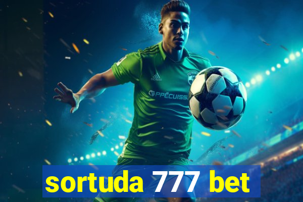 sortuda 777 bet
