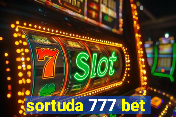 sortuda 777 bet