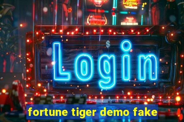 fortune tiger demo fake