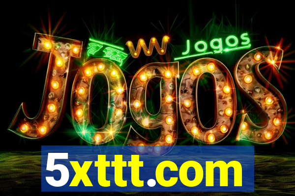5xttt.com