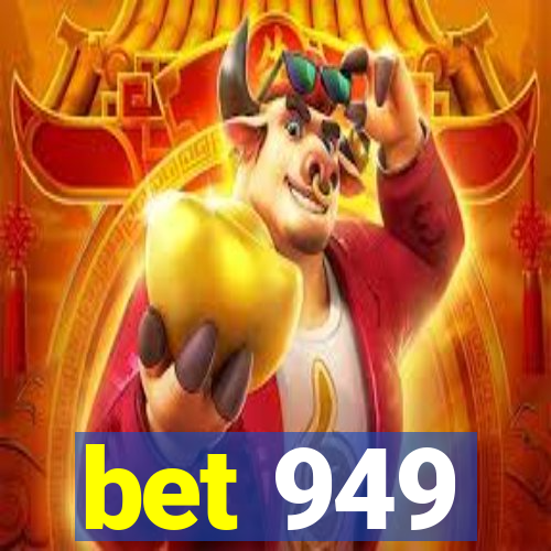 bet 949