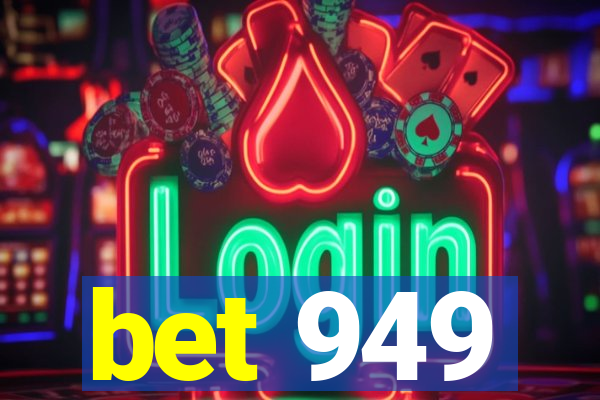 bet 949