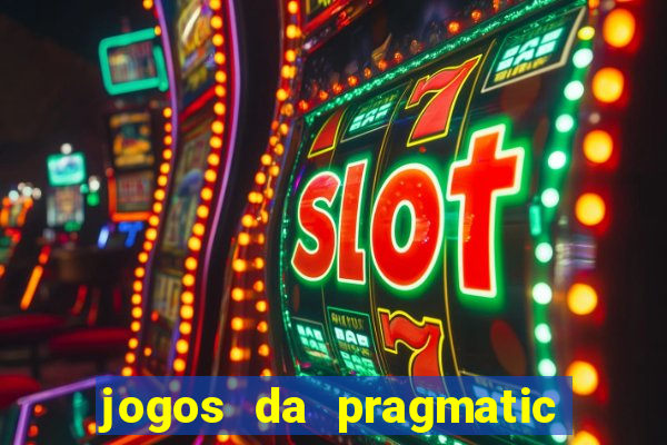 jogos da pragmatic que mais pagam