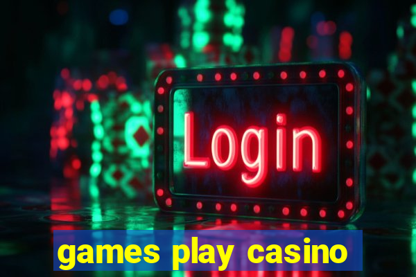 games play casino