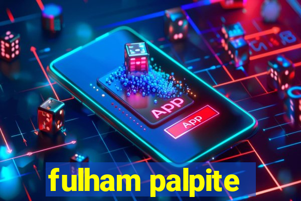 fulham palpite