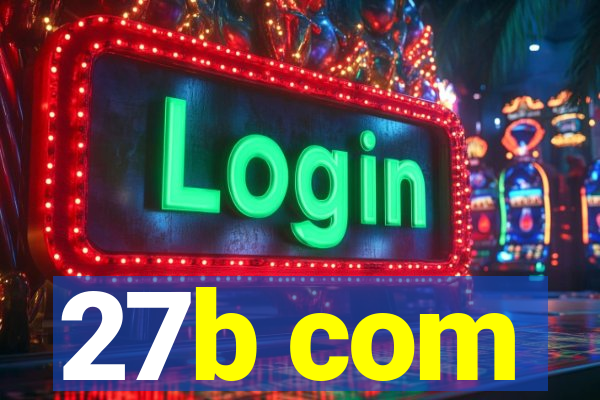 27b com