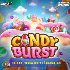 roleta russa portal zacarias