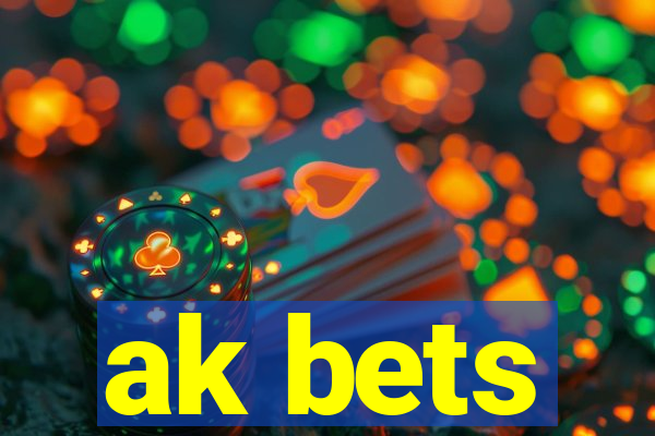 ak bets