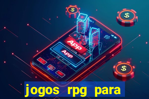 jogos rpg para ganhar dinheiro