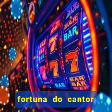 fortuna do cantor sorocaba 2024