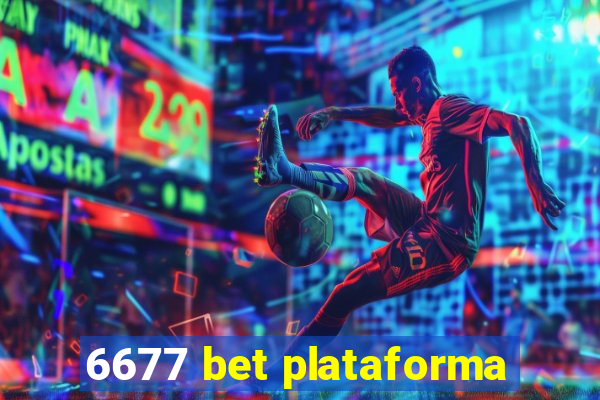 6677 bet plataforma