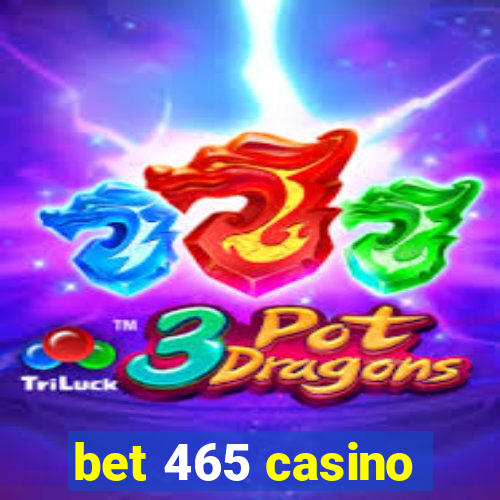 bet 465 casino