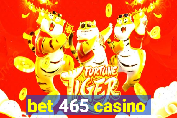 bet 465 casino