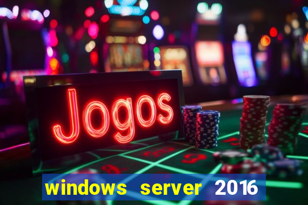windows server 2016 download iso pt-br