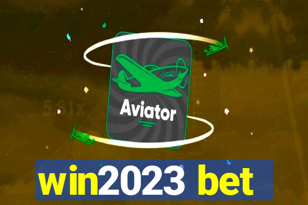 win2023 bet
