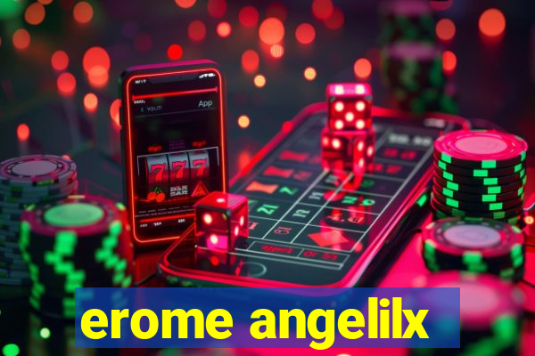 erome angelilx