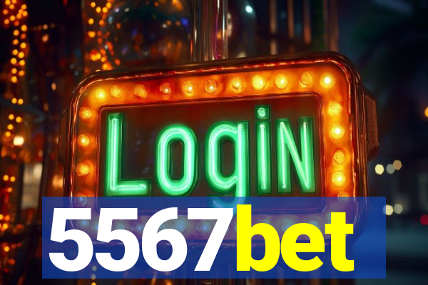 5567bet