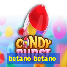 betano betano