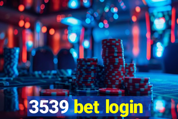 3539 bet login