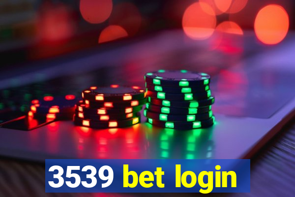 3539 bet login