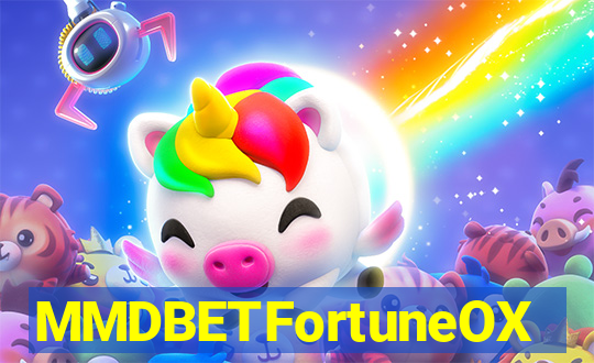MMDBETFortuneOX