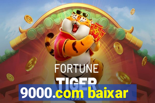 9000.com baixar