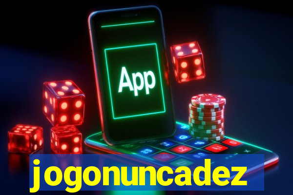 jogonuncadez