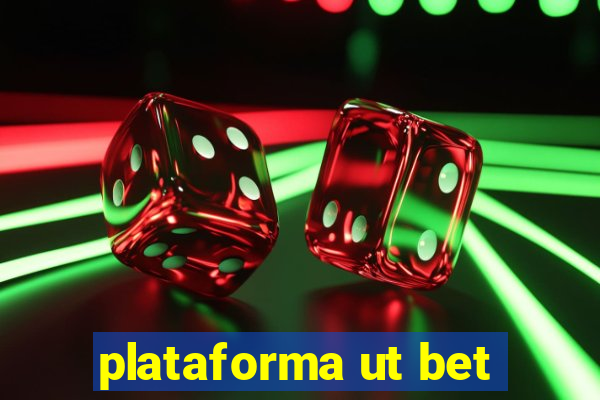 plataforma ut bet