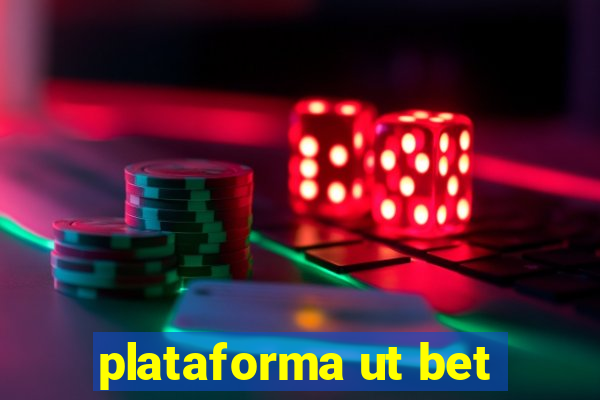 plataforma ut bet