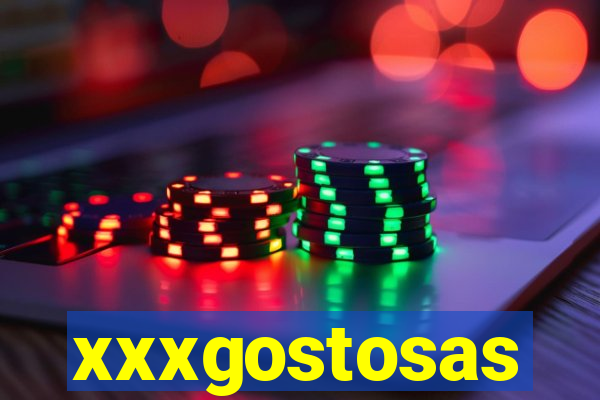 xxxgostosas