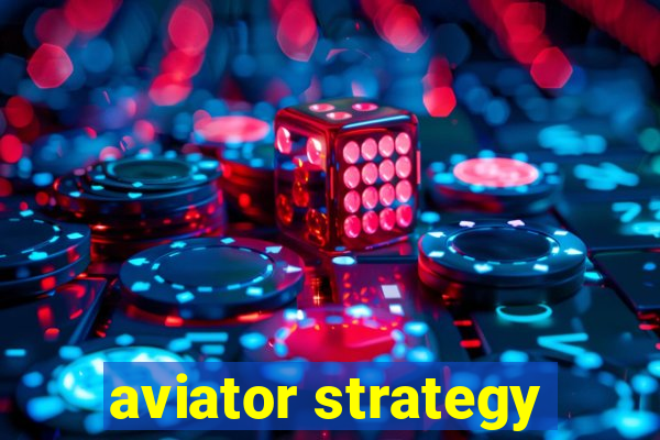 aviator strategy