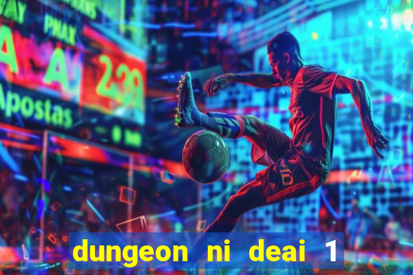 dungeon ni deai 1 temporada dublado