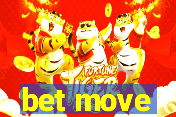 bet move