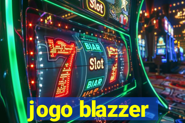 jogo blazzer