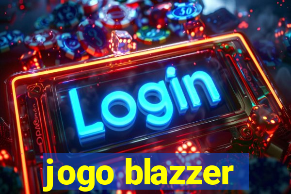 jogo blazzer