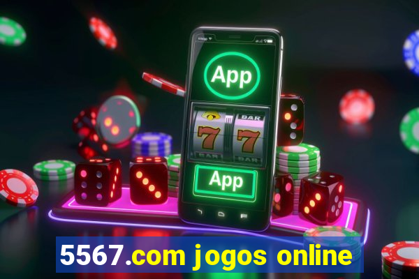 5567.com jogos online