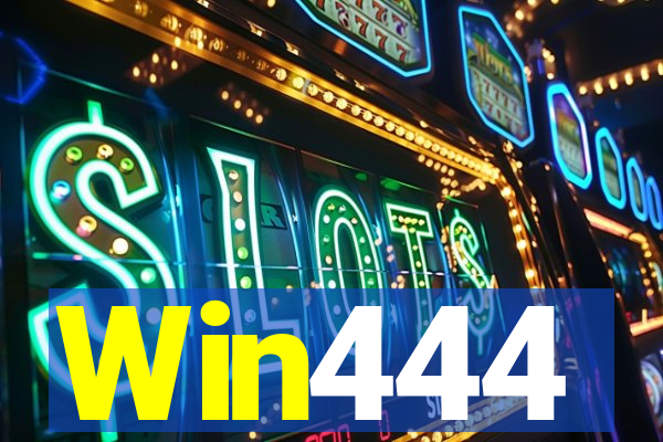 Win444