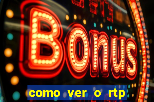 como ver o rtp dos slots