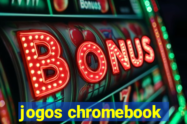 jogos chromebook