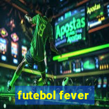 futebol fever