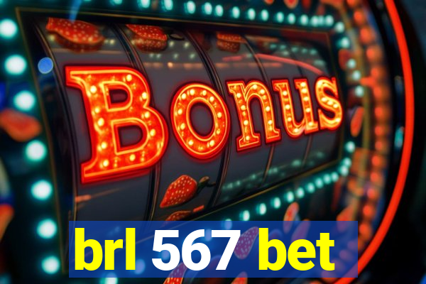 brl 567 bet