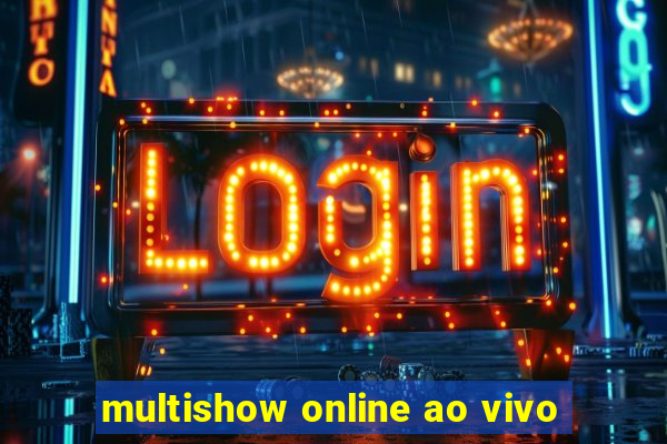 multishow online ao vivo