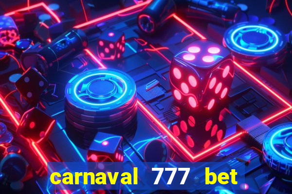 carnaval 777 bet paga mesmo