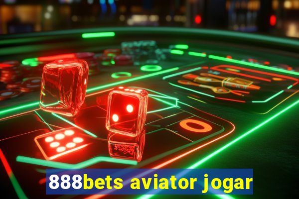 888bets aviator jogar