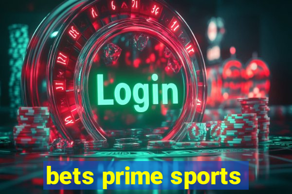 bets prime sports