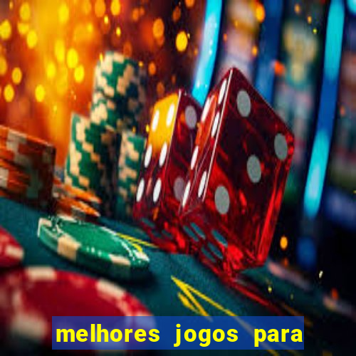 melhores jogos para android de todos os tempos
